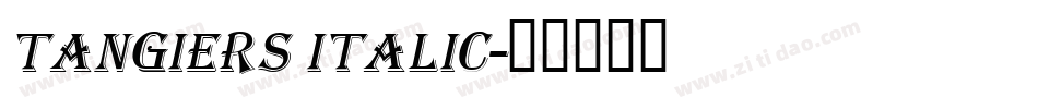 Tangiers Italic字体转换